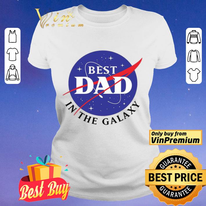 NASA Best Dad in the galaxy shirt