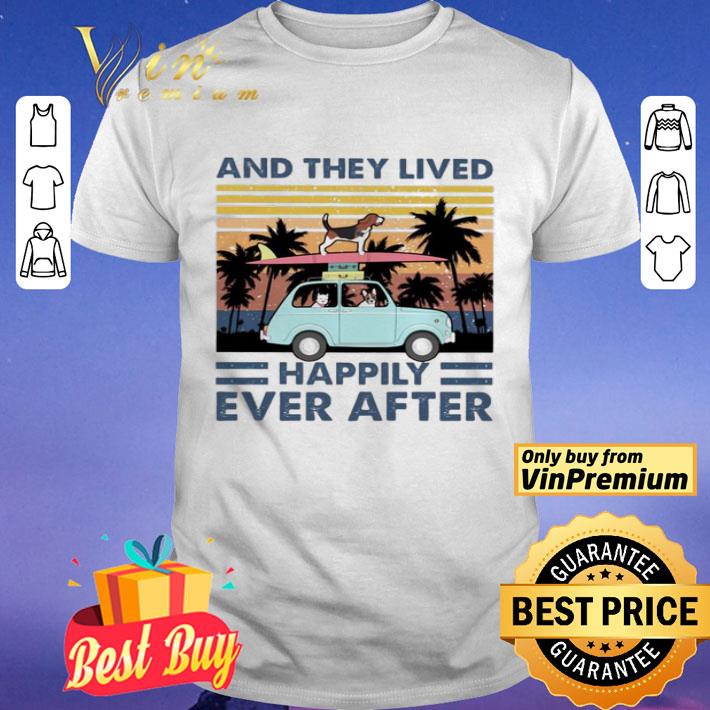 And they lived happily ever after vintage dog shirt