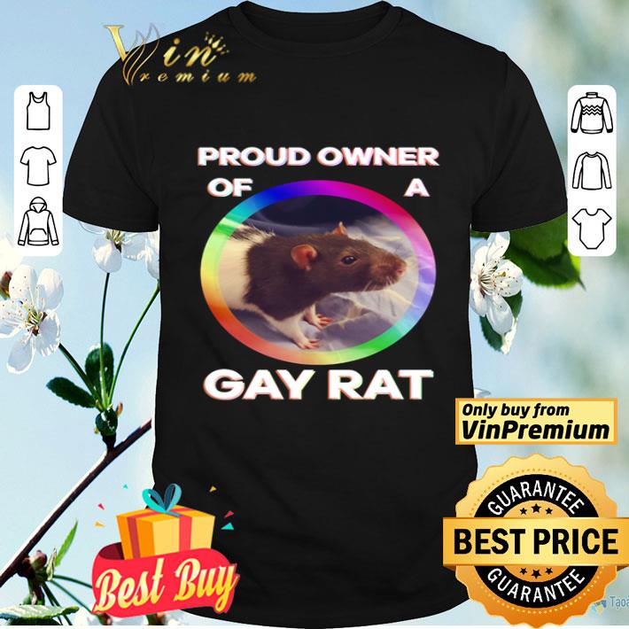 Proud owner of a gay rant shirt