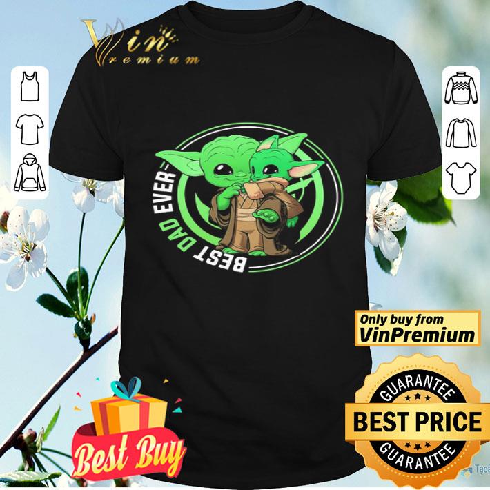 Master Yoda and Baby Yoda best Dad ever shirt