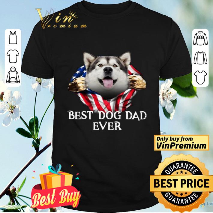 Blood Inside Me Alaskan Malamute Dog American Flag Best Dog Dad Ever shirt