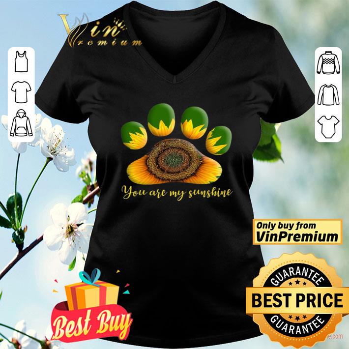 Paw Dog Sunflower You Are My Sunshine shirt