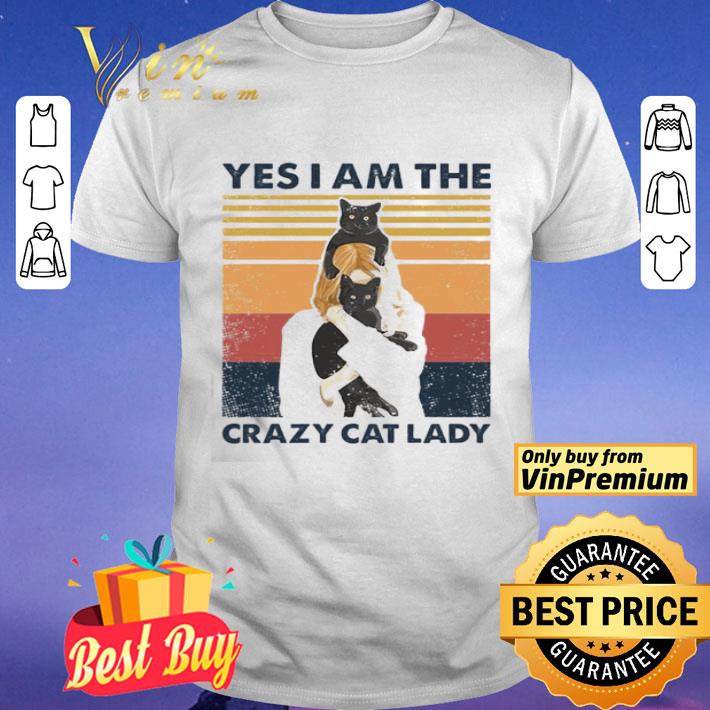 Yes I am the crazy cat lady vintage shirt