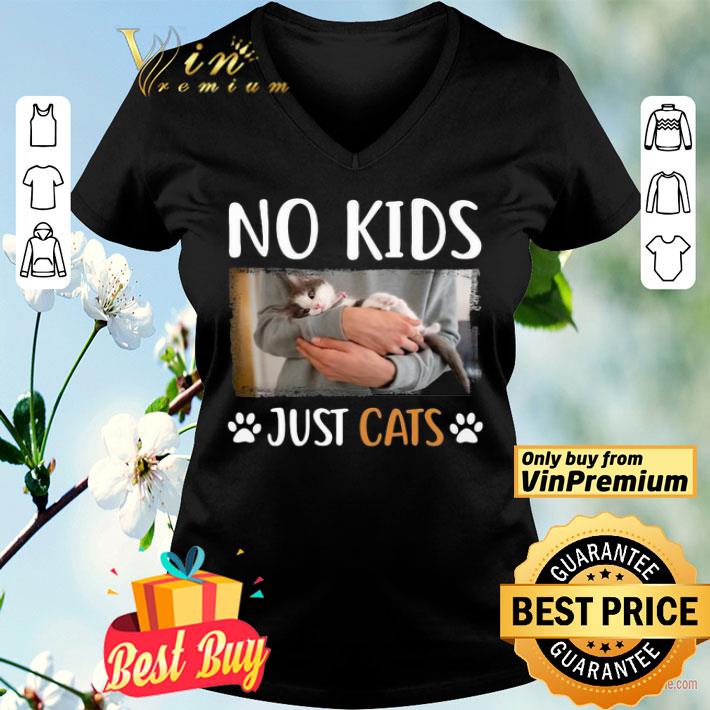 No kids just cats shirt