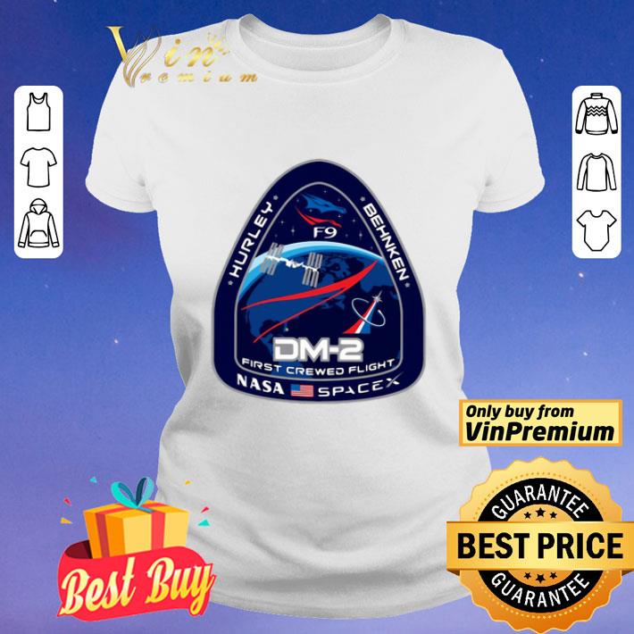 Hurley Behnken Dm2 First Crewed Flight Nasa Spacex shirt