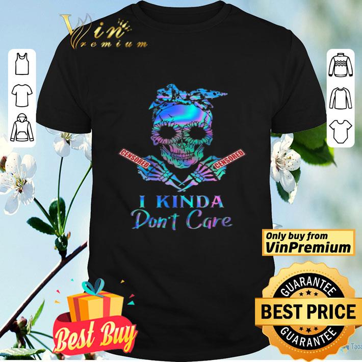 Skeleton Censored I Kinda Don't Care shirt