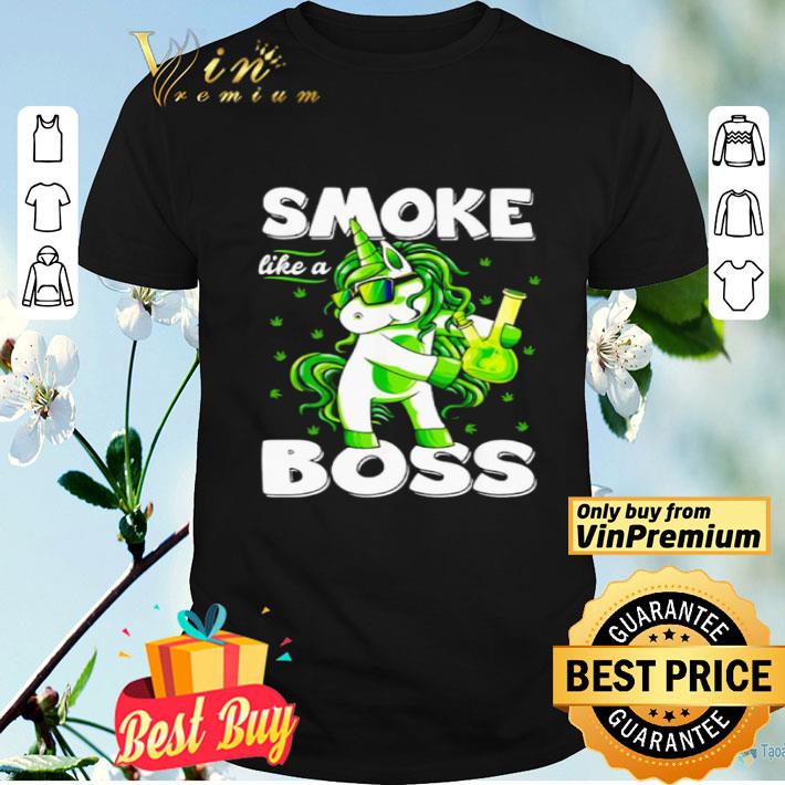 Smoke like a boss Unicorn shirt