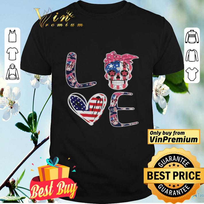 Love skull heart American flag veteran Independence Day shirt
