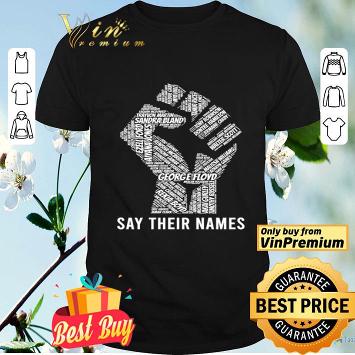 George Floyd Strong hand say their names shirt