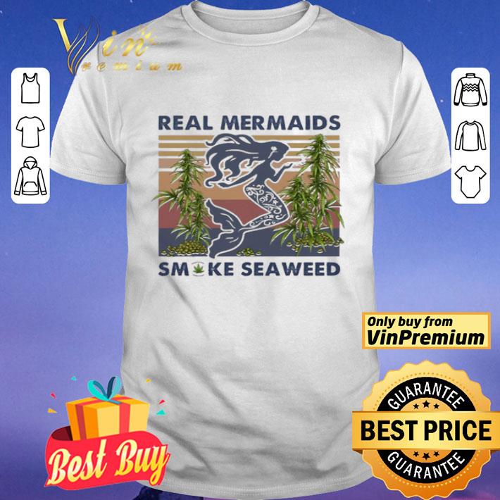 Real mermaids Smoke seaweed vintage shirt