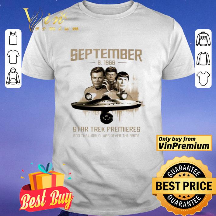 September 8-1966 Star Trek premieres and the world shirt