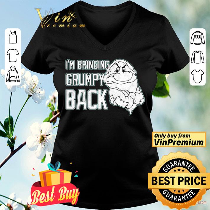 Disney Snow White I’m Bringing Grumpy Back Portrait shirt