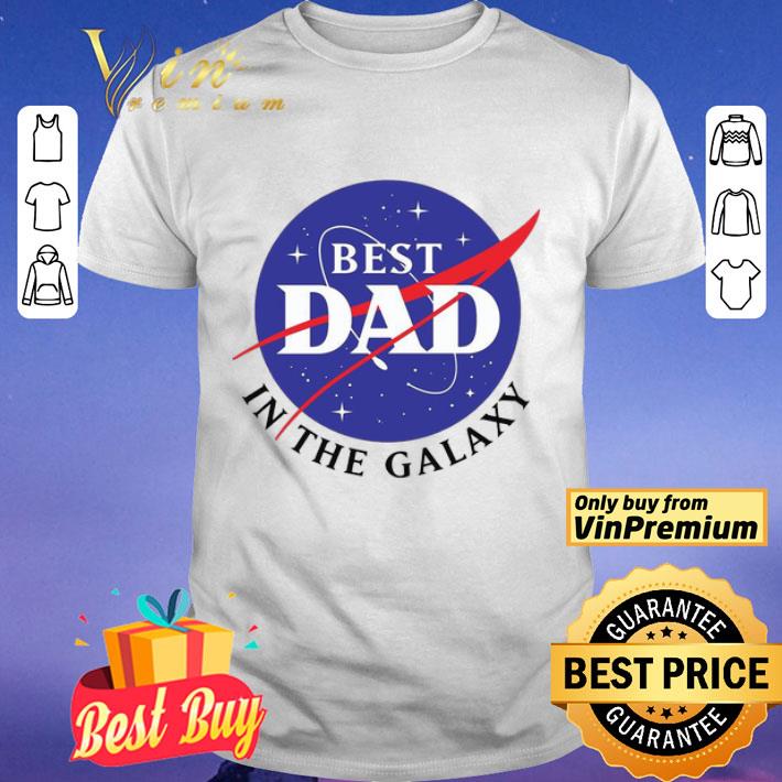 NASA Best Dad in the galaxy shirt