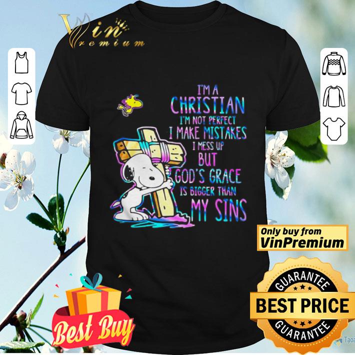 I’m a christian Im not perfect I make mistake I mess up but God’s grace is bigger tha my sins shirt