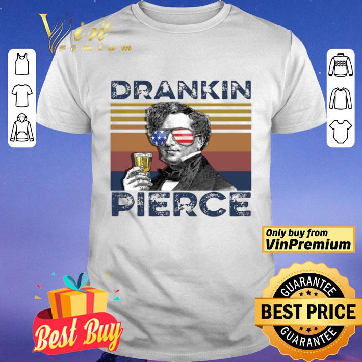 Us Drink Dranklin Pierce Independence Day Vintage shirt