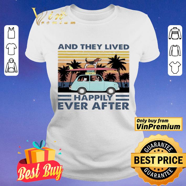 And they lived happily ever after vintage dog shirt