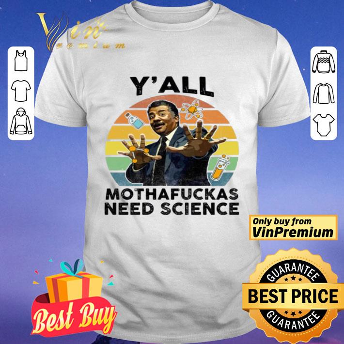 Y’all Mothafuckas Need Science Astro Bright shirt