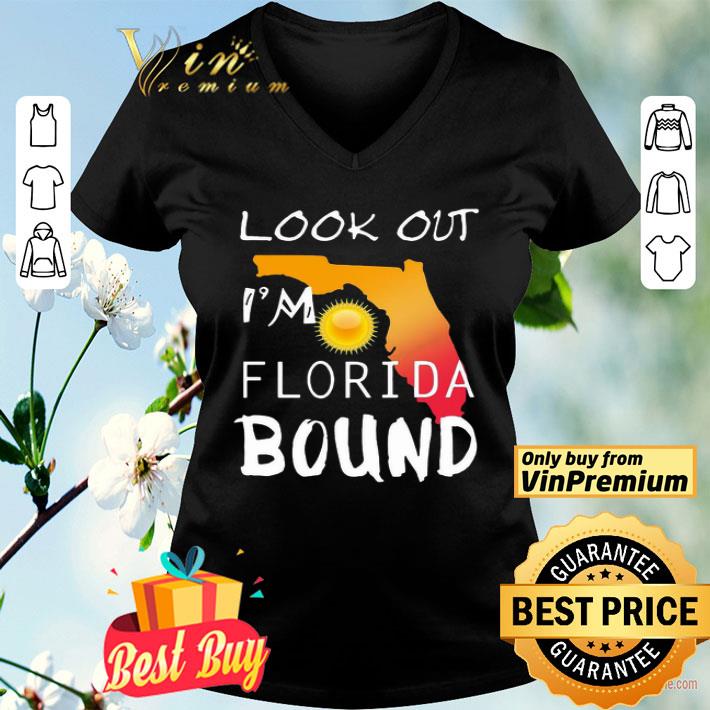 Look out I'm Florida Bound shirt
