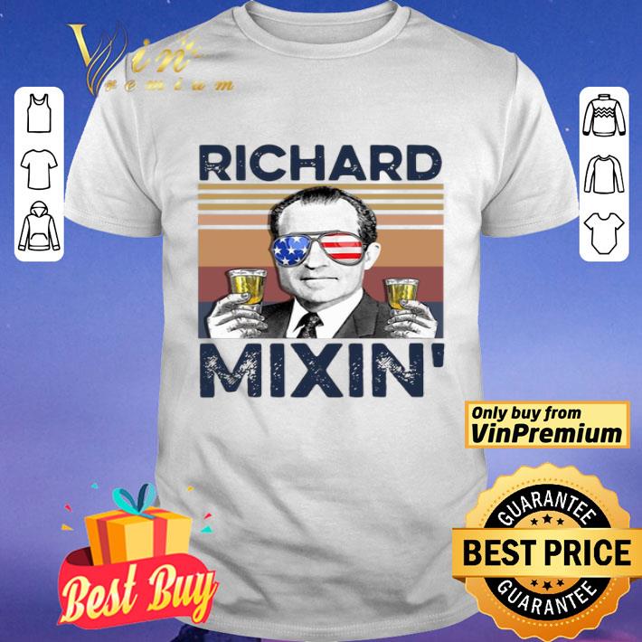 Us Drink Richard Mixin’ Independence Day Vintage shirt