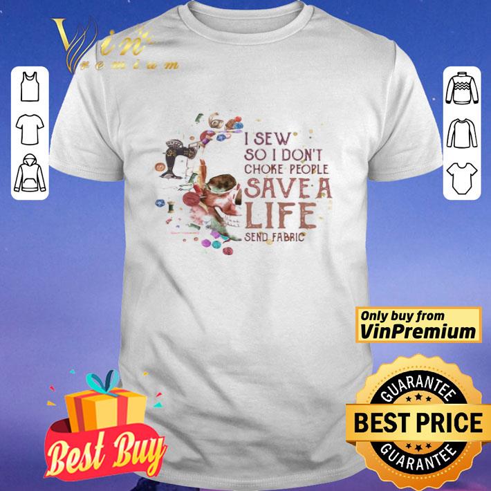 Skull i sew so i dont choke people save a life send fabric shirt