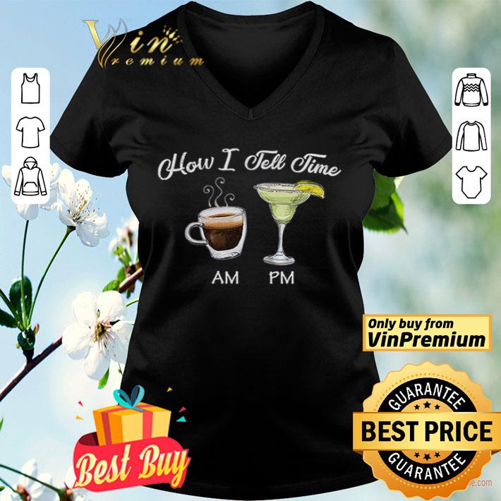 How I Tell Time Coffee Am Manager Pm shirt