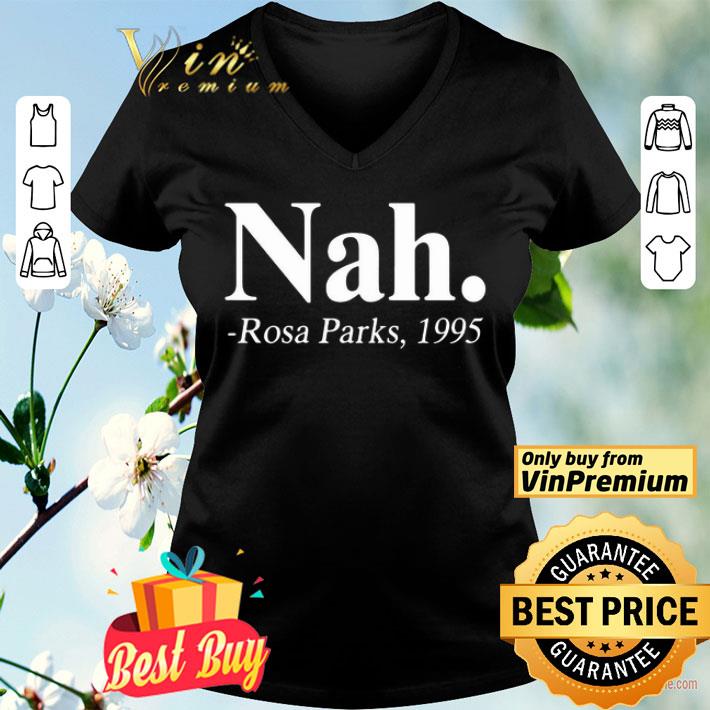 Nah Rosa Parks 1995 shirt