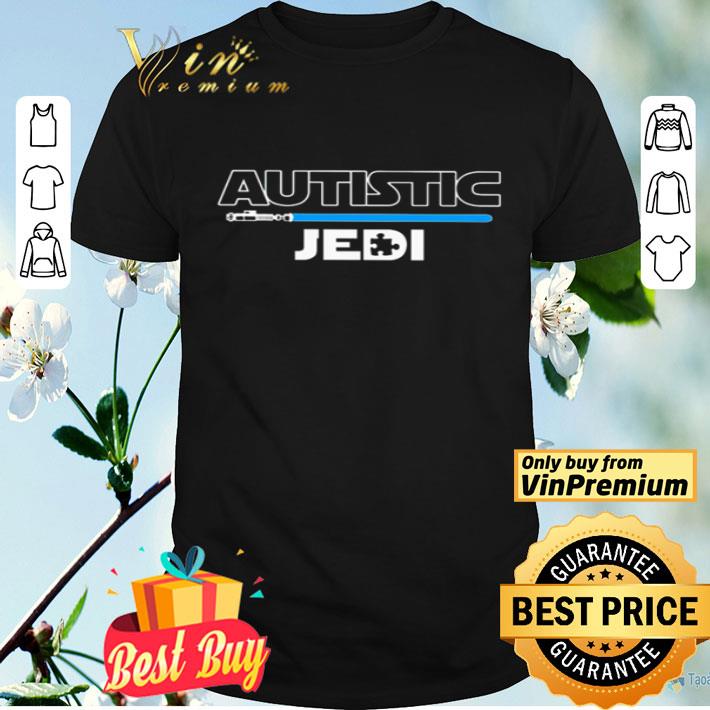 Autistic Jedi Star Wars shirt