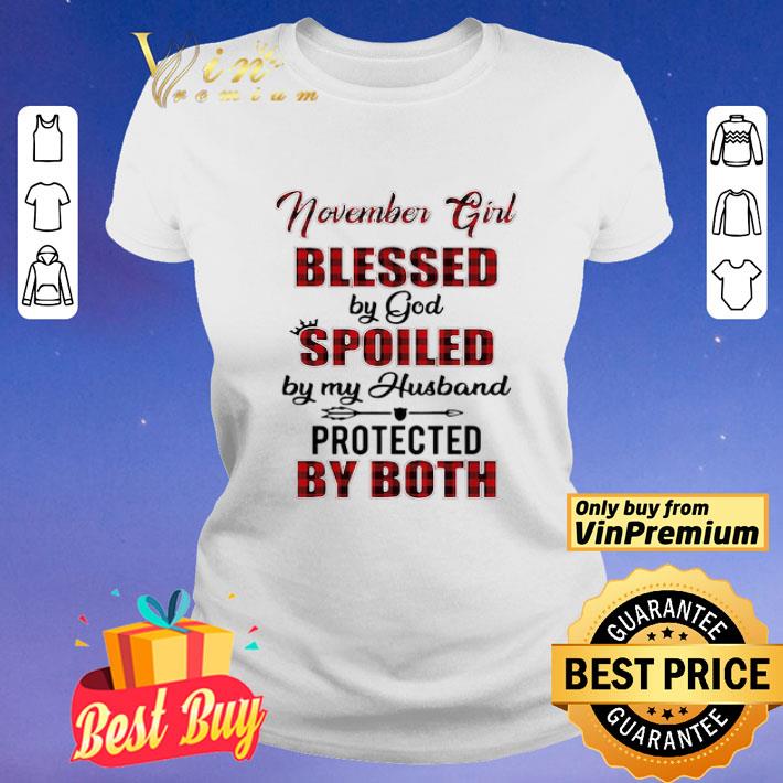 November Girl Blessed By God Spoiled By My Husband Protected By Both shirt