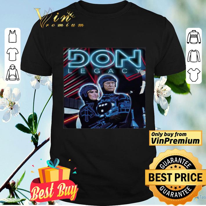 Don Legacy Trump and Melania shirt