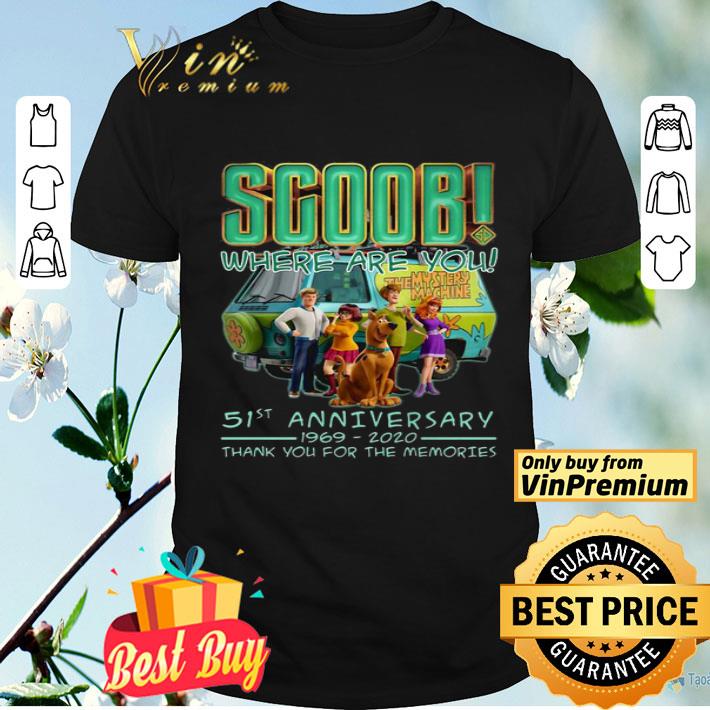 Scoob Where Are You 51st Anniversary 1969 2020 Thank You For The Memories shirt