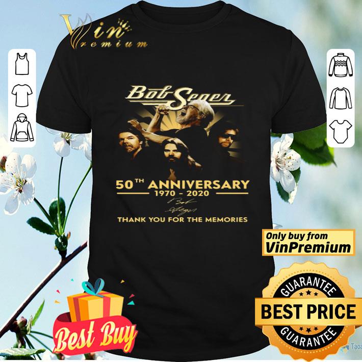 Bob Seger 50th Anniversary 1970 2020 Signature Thank You For The Memories shirt