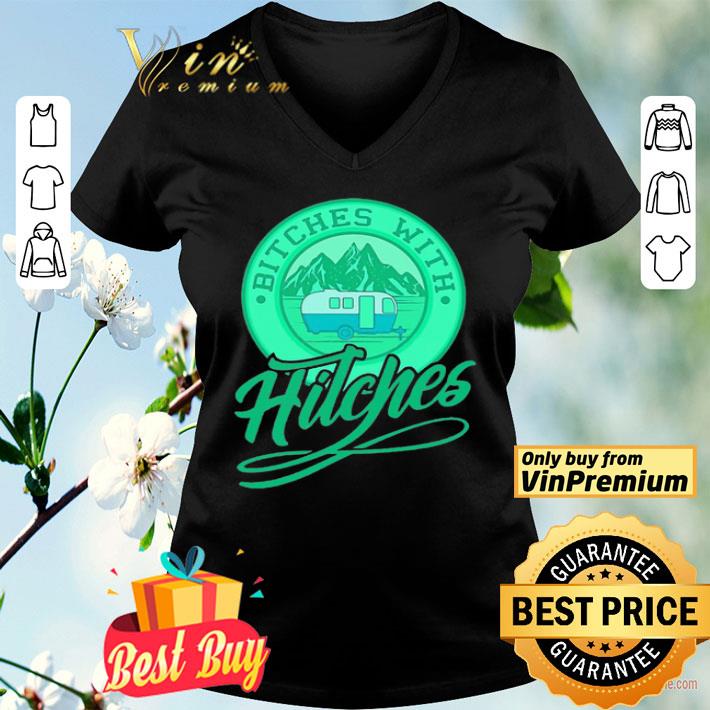 Bitches with hitches truck green shirt