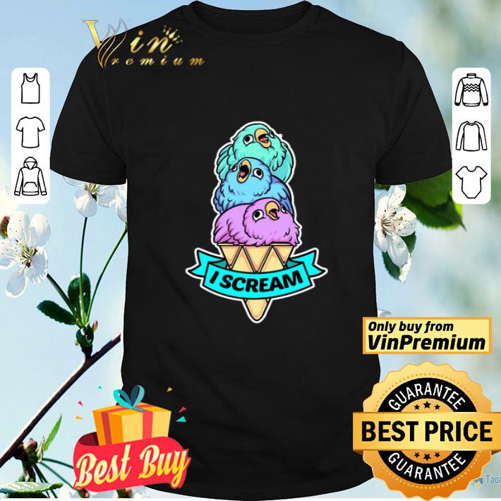 Parrot I Scream  shirt