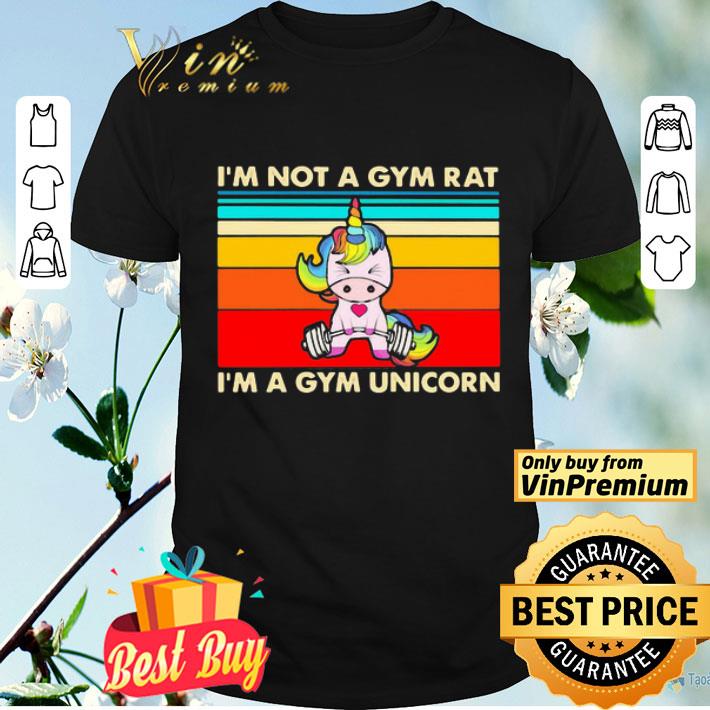 Weightlifting I’m not a gym rat I’m a gym unicorn vintage retro shirt