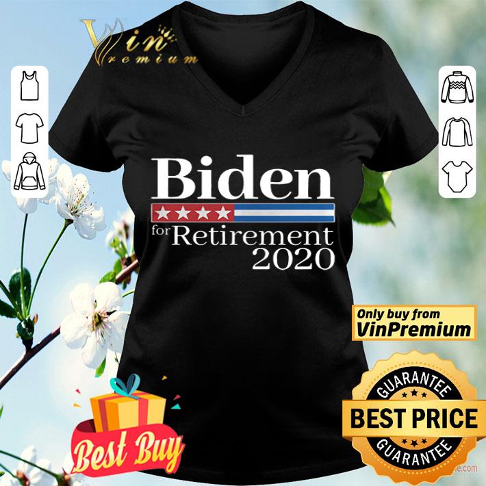 Biden For Retirement 2020 shirt