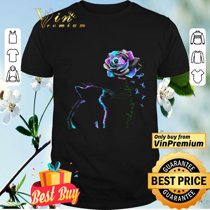 Suicide Prevention Awareness Cat Rose Flower Choose Life shirt