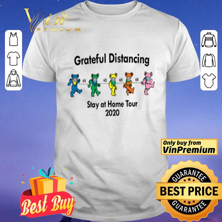 Grateful Distancing Stay At Home Tour 2020 shirt