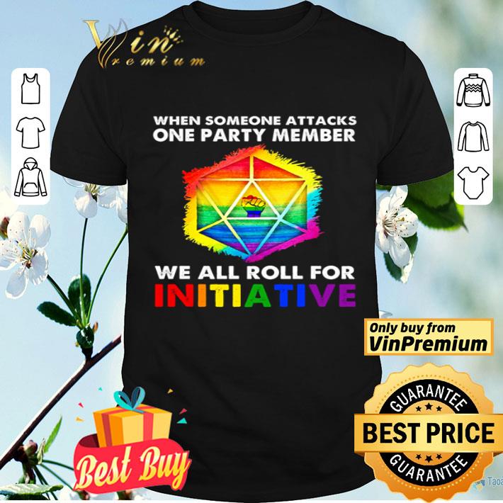 Dungeons and Dragon when someone attacks one party member we all roll for initiative shirt