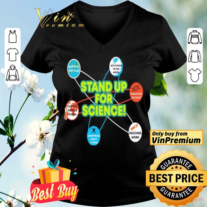 Stand Up For Science Coronavirus Vaccines Work Earh Not Flat shirt