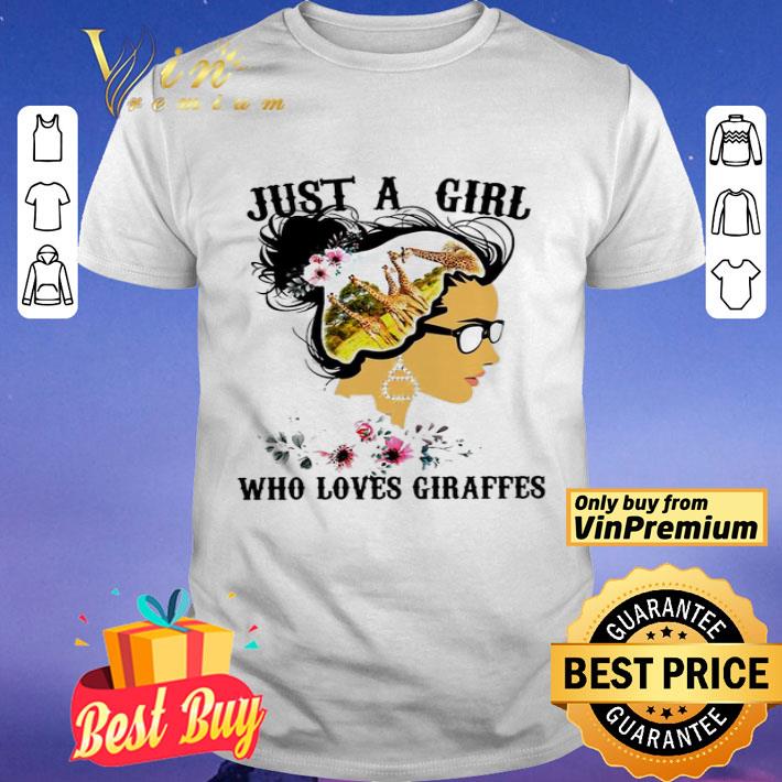 Floral just a girl who loves giraffes shirt