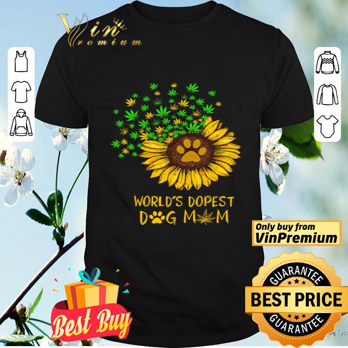 Sunflower world’s dopest dog mom weed shirt