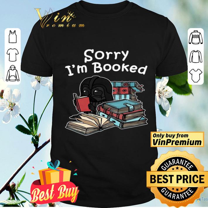 Baby Darth Vader Sorry I’m Booked shirt