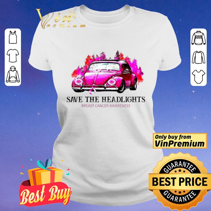 Volkswagen save the headlights breast cancer awareness shirt
