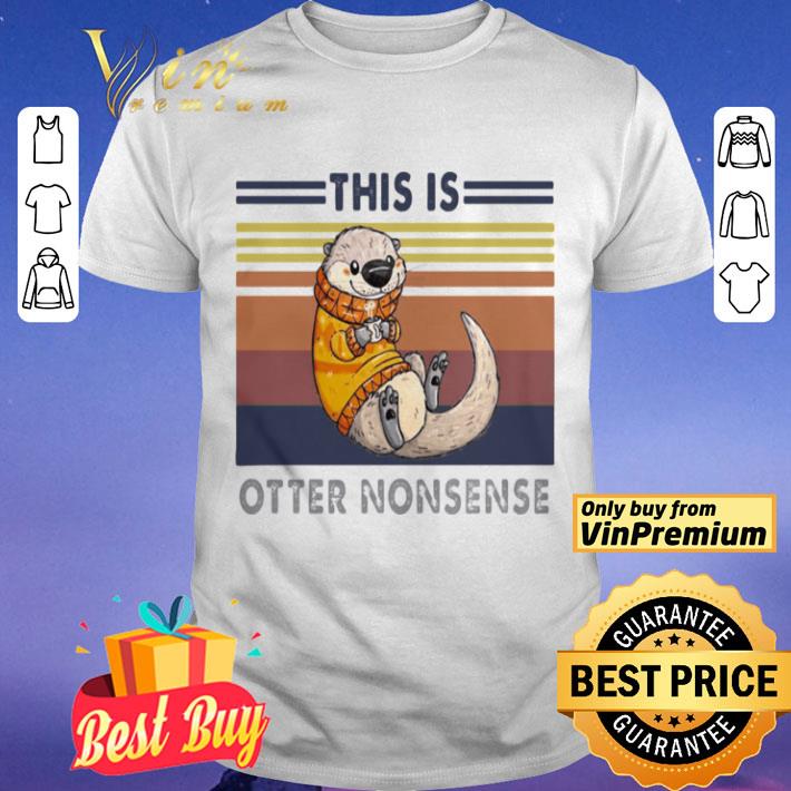 This is otter nonsense vintage retro shirt