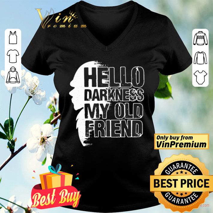 She hello darkness my old friend shirt
