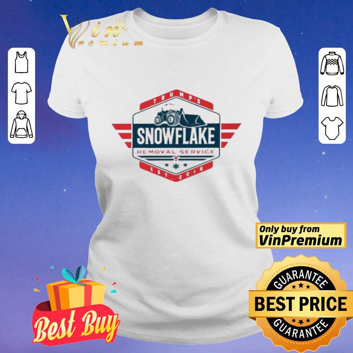 Trumps snowflake removal service shirt