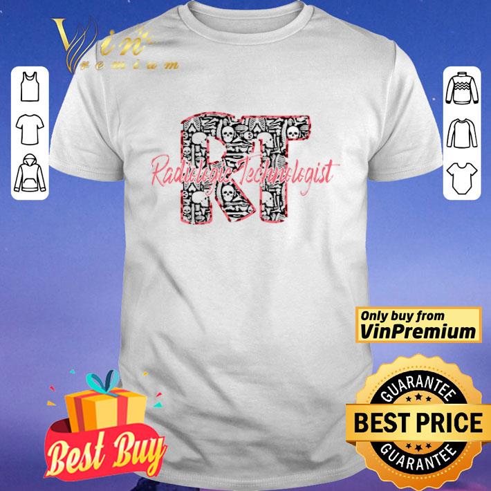 RT Rad Tech Radiology Skull And Skeleton shirt