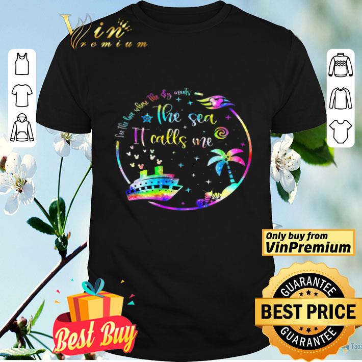 Moana Disney Cruise See The Line Where The Sky Meets The Sea It Calls Me shirt
