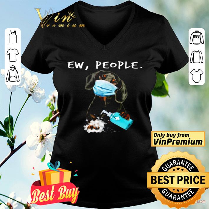 Dachshund Ew People wash hand shirt