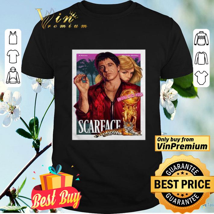 Premium Al Pacino Michelle Pfeiffer World Is Yours Scarface shirt